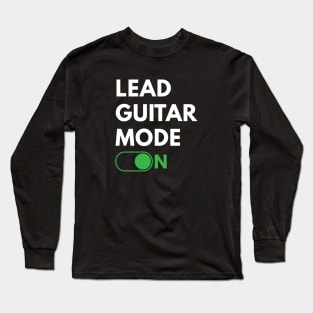 Lead Guitar Mode On Dark Theme Long Sleeve T-Shirt